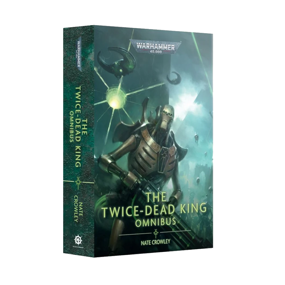 Warhammer 40k - The Twice-Dead King: Omnibus (Paperback)